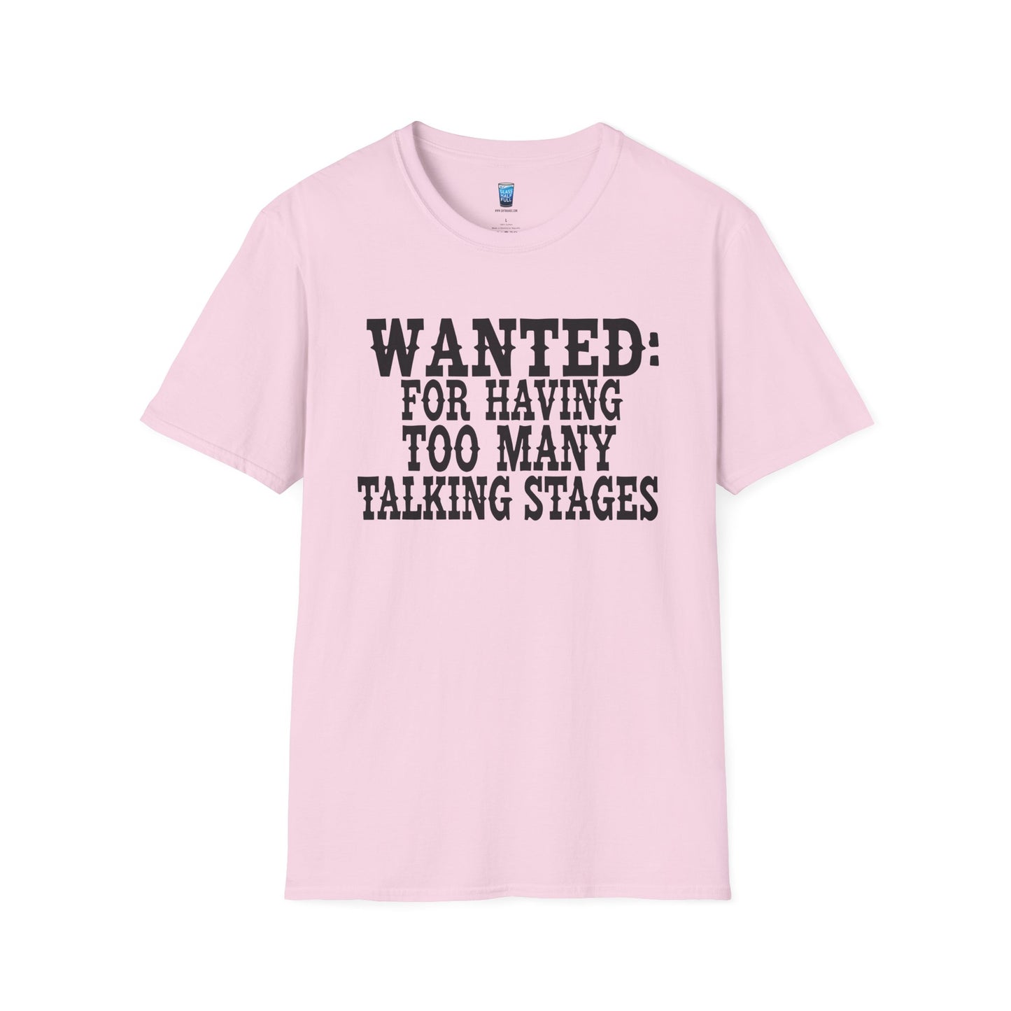 Wanted: For Having Too Many Talking Stages
