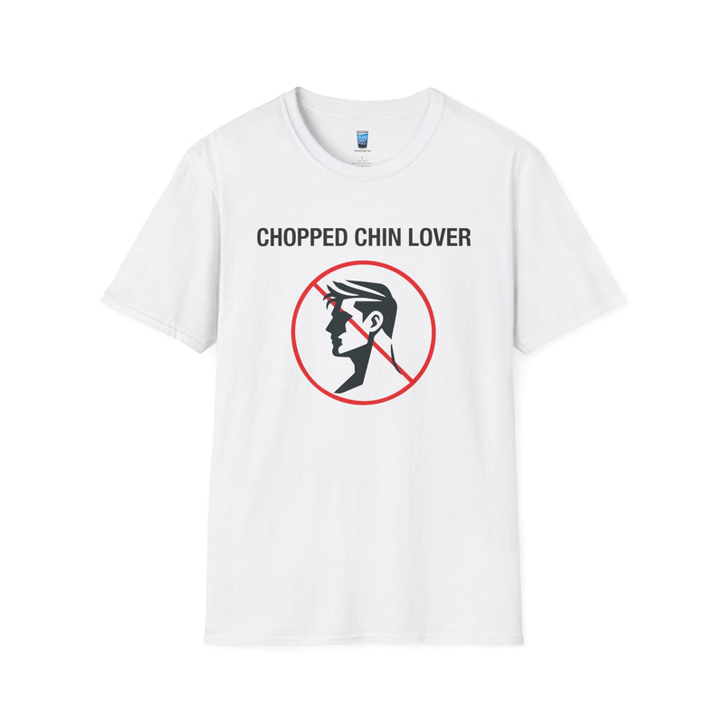 Chopped Chin Lover