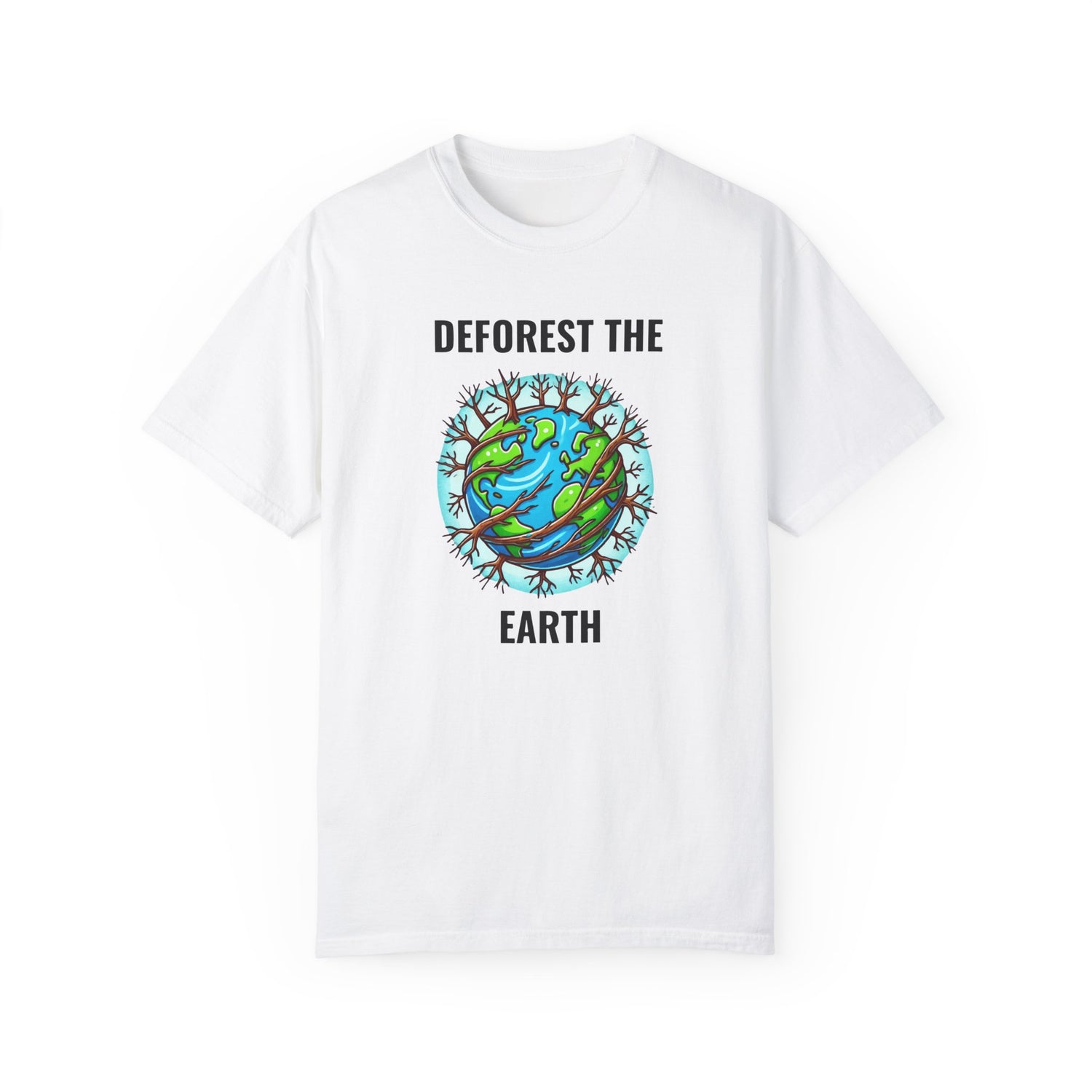 Deforest The Earth