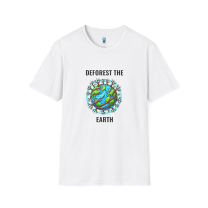 Deforest The Earth