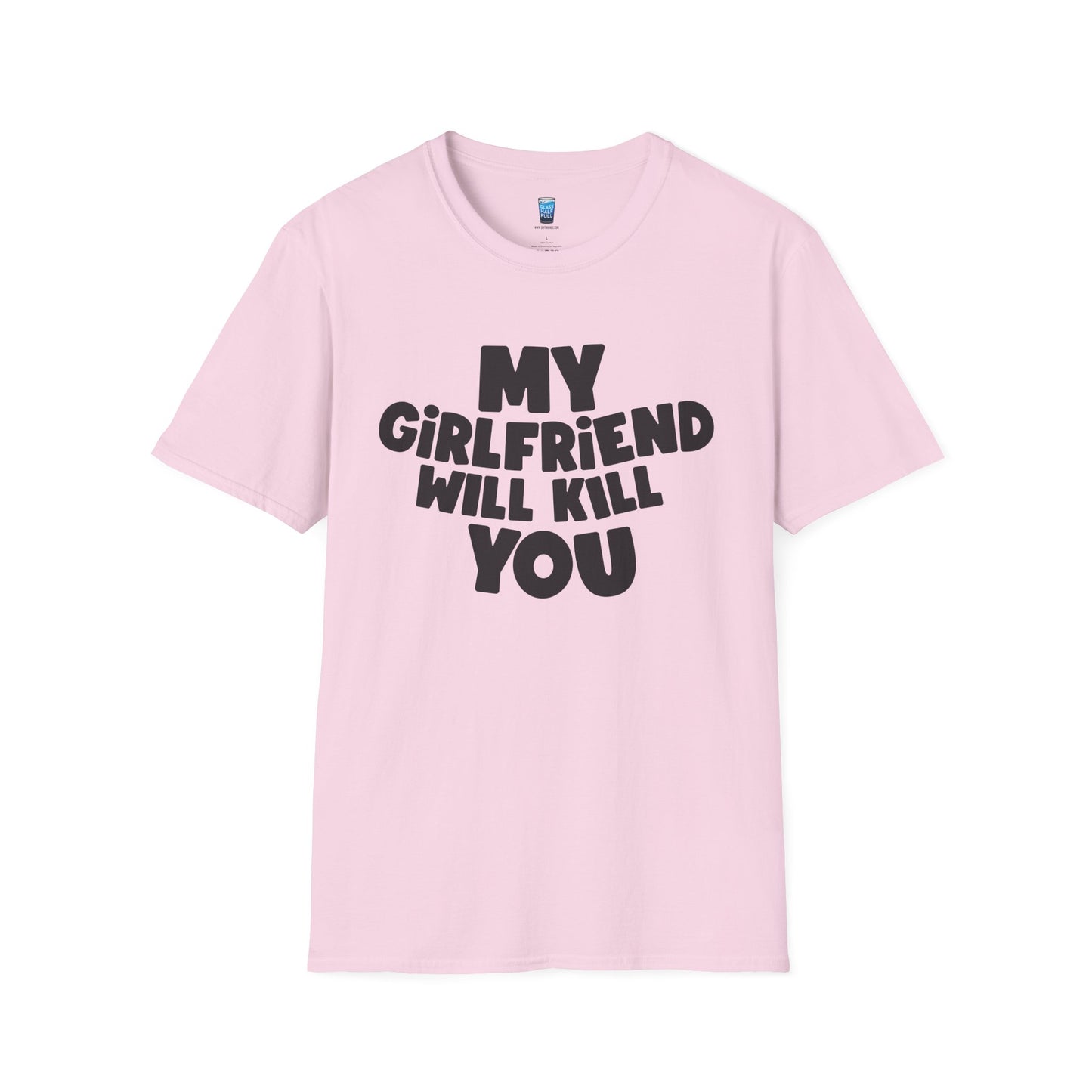 My Girlfriend Will Kill You