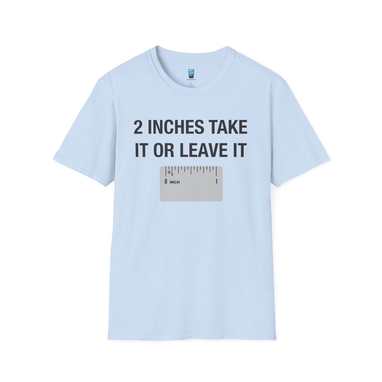 2 Inches Take It Or Leave It