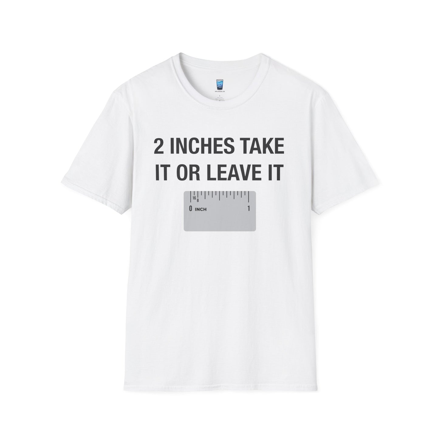 2 Inches Take It Or Leave It
