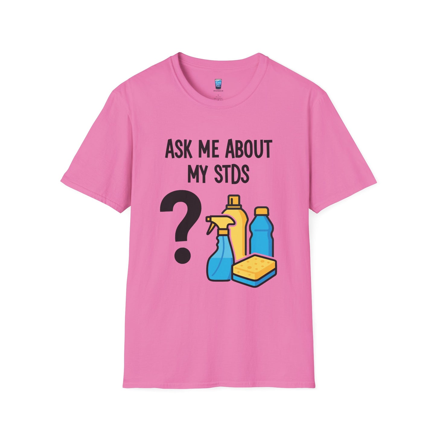 Ask Me About My STDS