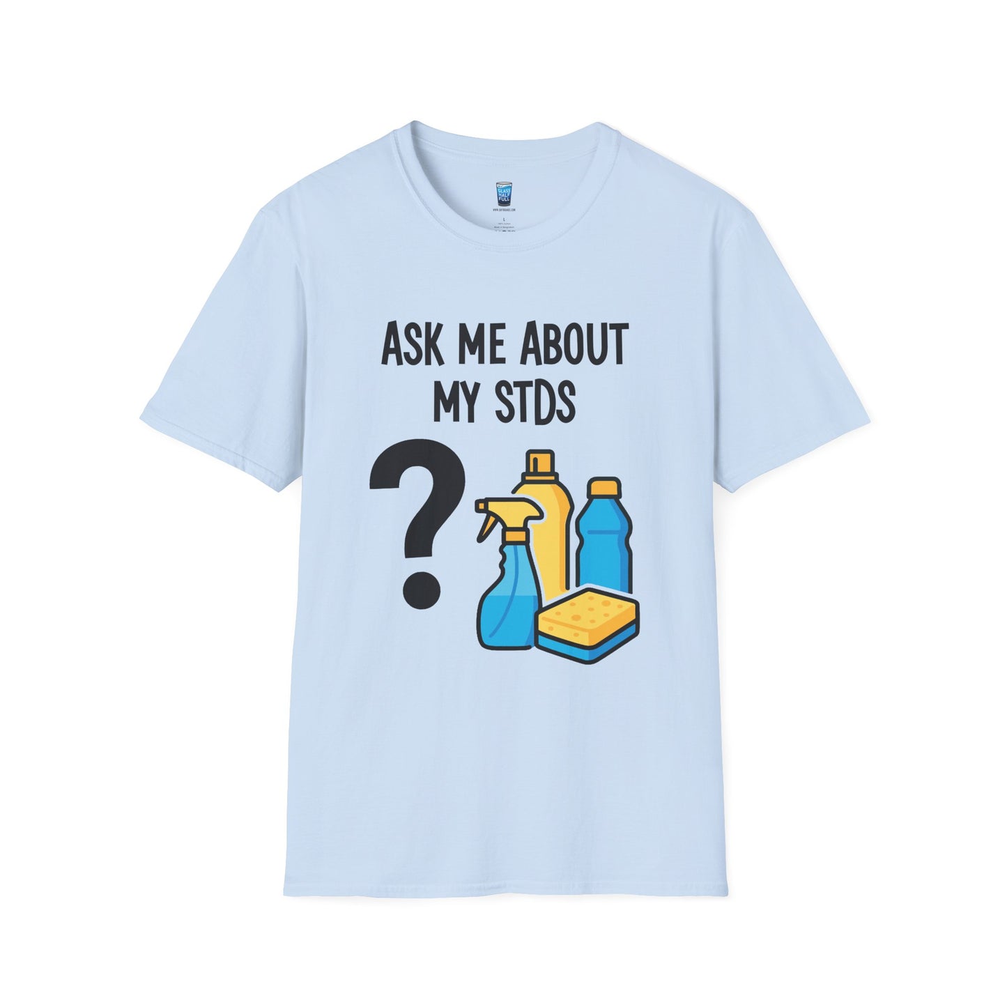 Ask Me About My STDS