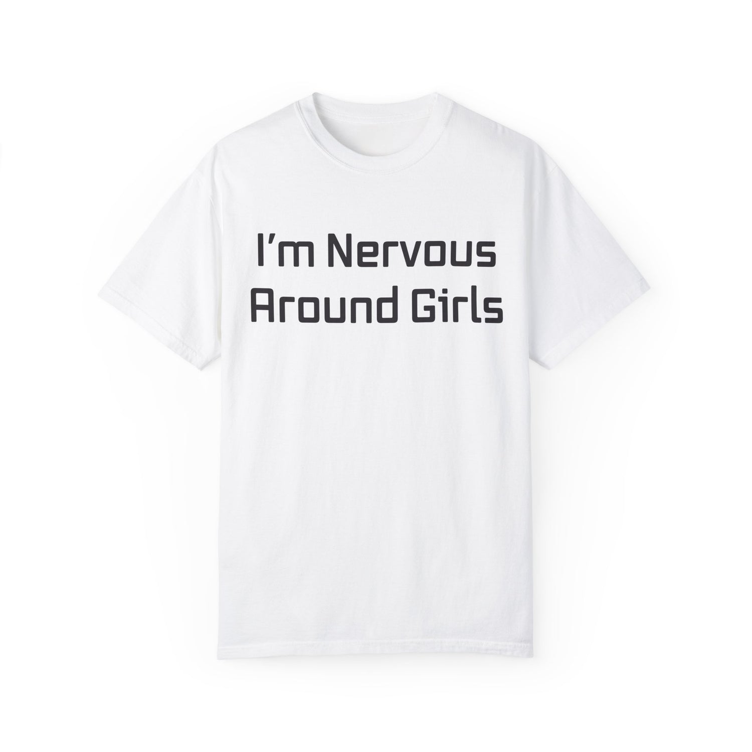 I'm Nervous Around Girls