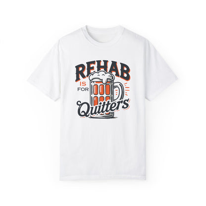 Rehab Is For Quitters