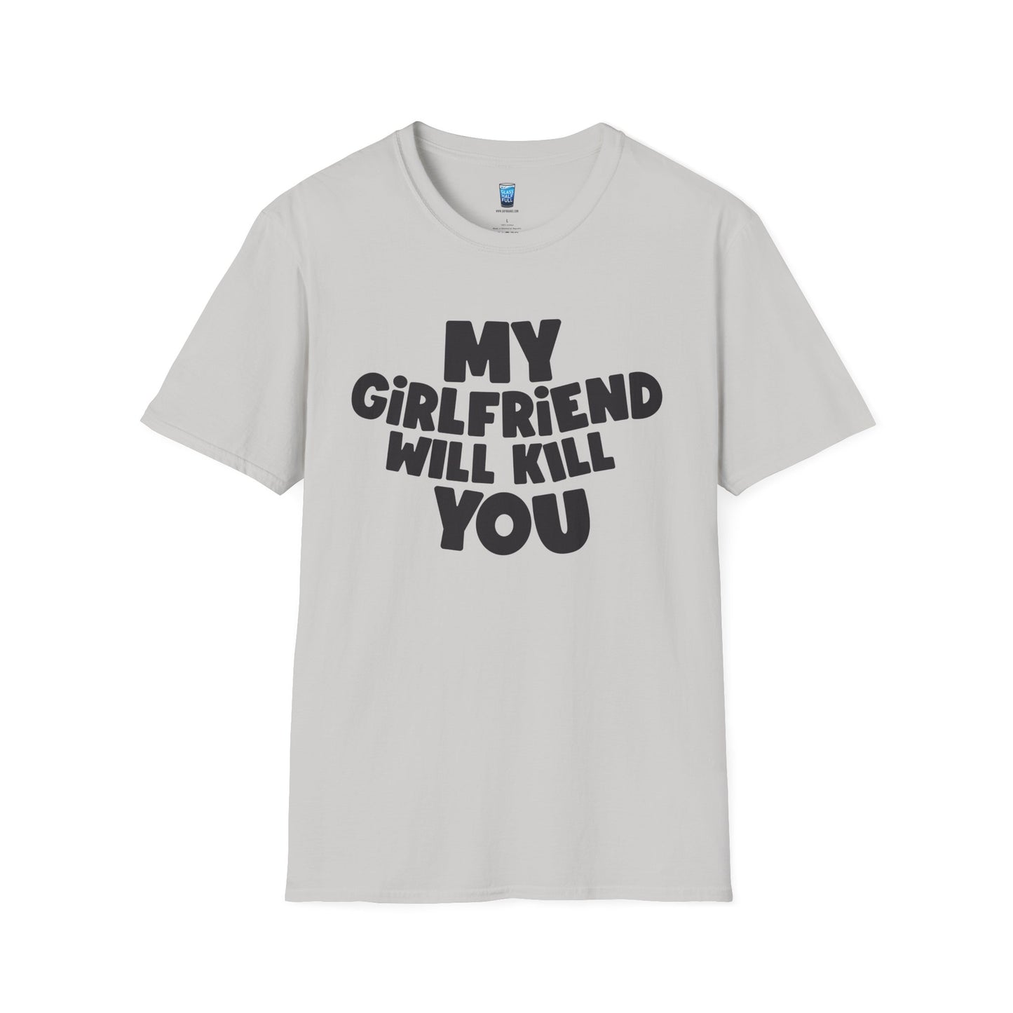 My Girlfriend Will Kill You