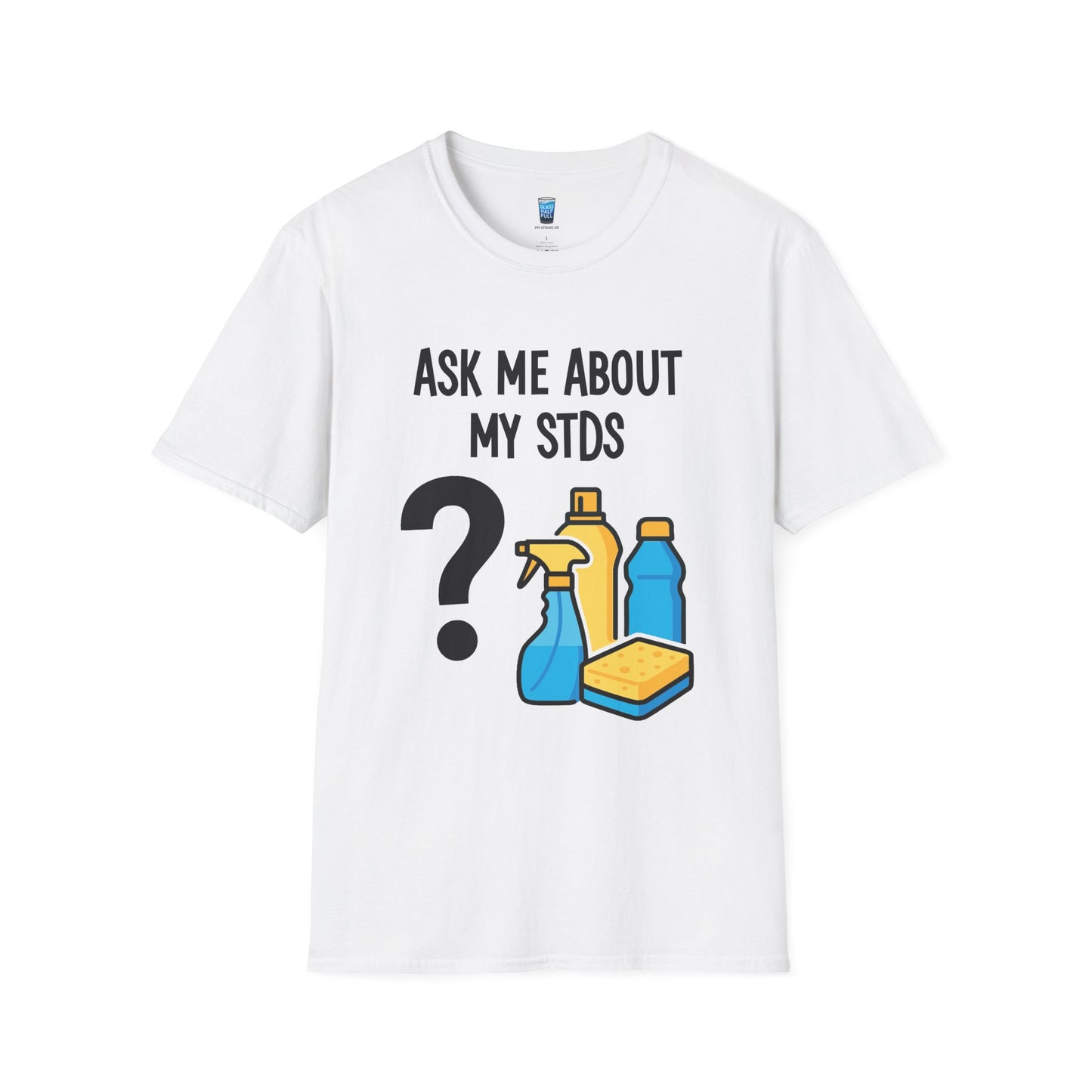 Ask Me About My STDS