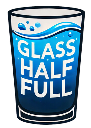 Glass Half Full